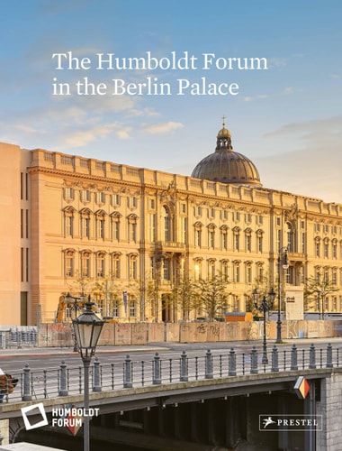 The Humboldt Forum in the Berlin Palace cover