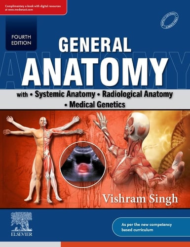General Anatomy with Systemic Anatomy, Radiological Anatomy, Medical Genetics -4E cover