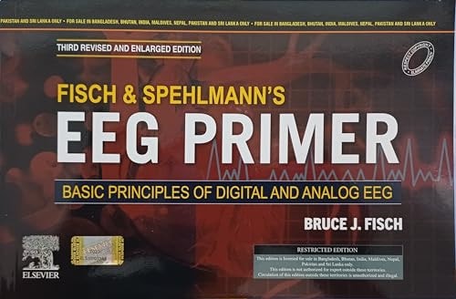 Fisch And Spehlmanns Eeg Primer Basic Principles Of Digital And Analog Eeg Third Revised And Enlarged Edition (pb 2024) cover