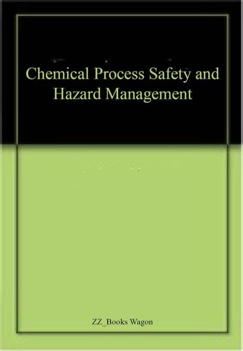 Chemical Process Safety and Hazard Management cover
