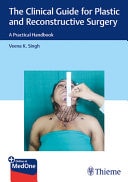 The Clinical Guide for Plastic and Reconstructive Surgery A Practical Handbook cover