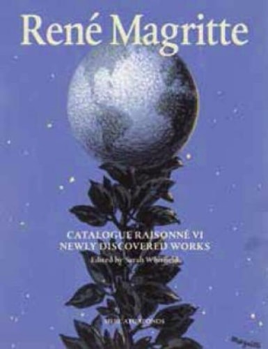René Magritte Newly Discovered Works : Catalogue Raisonné. Oil paintings, gouaches, drawings. VI cover