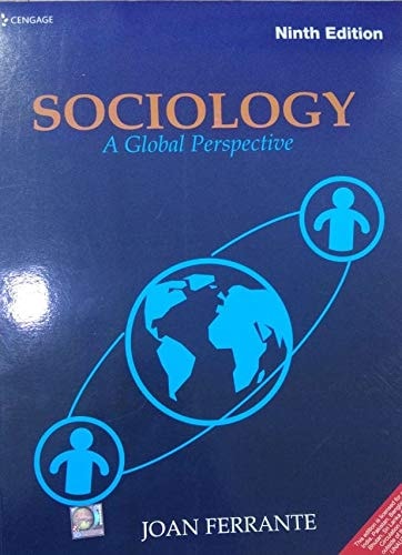 SOCIOLOGY : A GLOBAL PERSPECTIVE, PTH EDITION [Paperback] Joan Ferrante cover