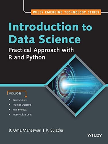 Introduction to Data Science: Practical Approach with R and Python cover