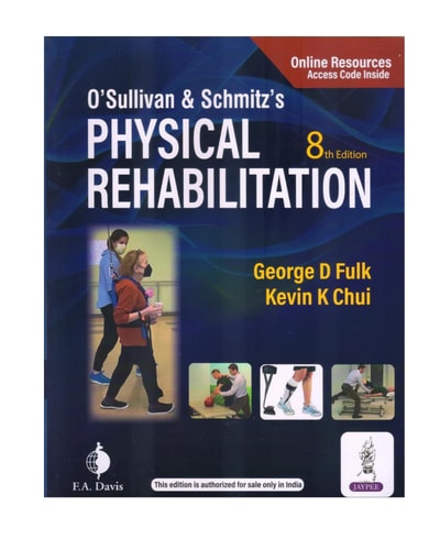 O'Sullivan & Schmitz's Physical Rehabilitation, 8th Edition, By George D Fulk and Kevin K Chui, With Online Resources Access Code cover