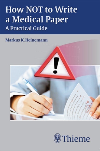 How Not to Write a Medical Paper A Practical Guide cover