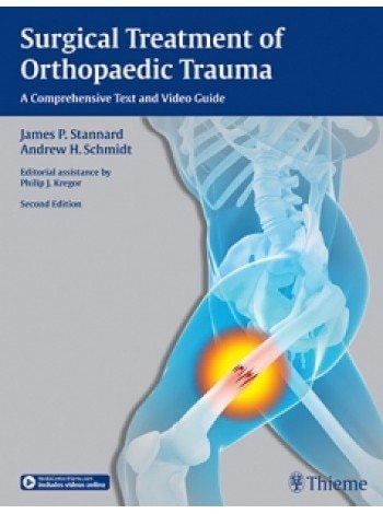 Surgical Treatment Of Orthopaedic Trauma A Comprehensive Text And Video Guide (Ie) 2Ed (Hb 2016) cover