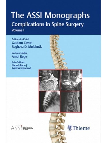 Association of Spine Surgeons of India (ASSI) Monograph Series: Complications in Spine Surgery Volume: 1 cover
