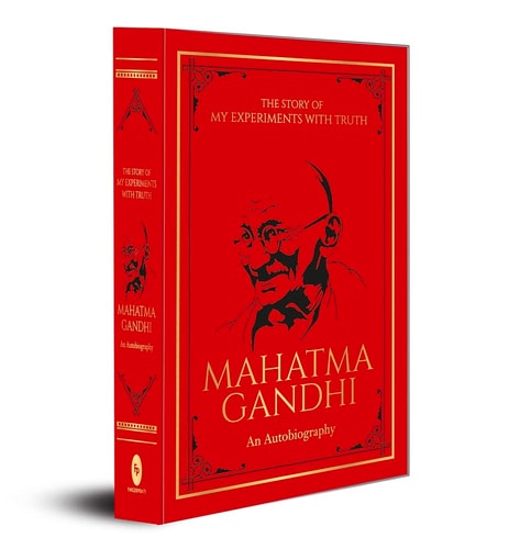 The Story of My Experiments with Truth: An Autobiography Deluxe Hardbound Edition cover