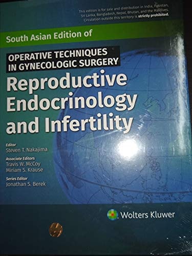 Operative Techniques In Gynecologic Surgery: Reproductive Endocrinology and Inferility cover