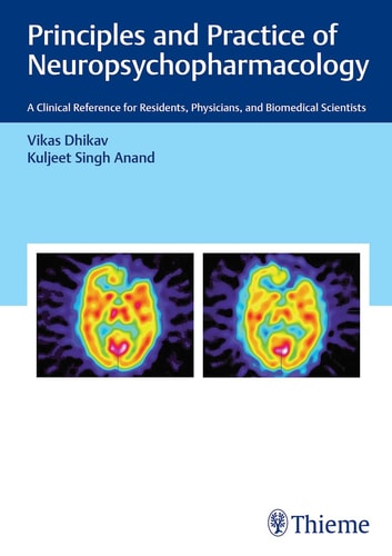 Principles and Practice of Neuropsychopharmacology A Clinical Reference for Residents, Physicians, and Biomedical Scientists cover