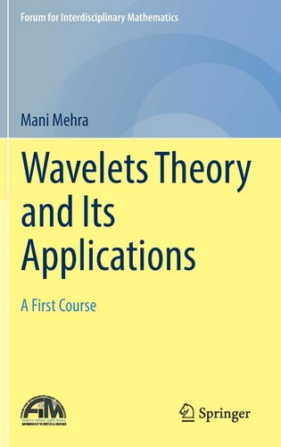 Wavelets Theory and Its Applications A First Course cover