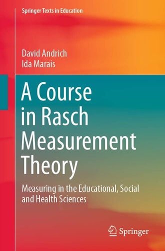 A Course in Rasch Measurement Theory Measuring in the Educational, Social and Health Sciences cover