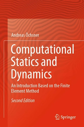 Computational Statics and Dynamics An Introduction Based on the Finite Element Method cover