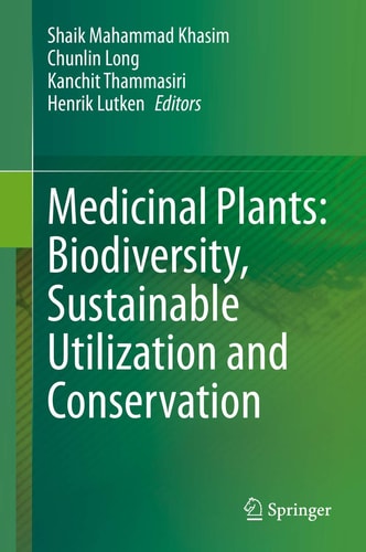 Medicinal Plants: Biodiversity, Sustainable Utilization and Conservation cover