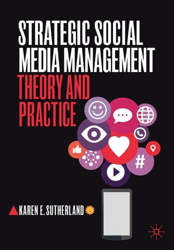 Strategic Social Media Management Theory and Practice cover
