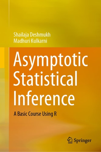 Asymptotic Statistical Inference A Basic Course Using R cover