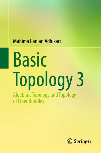 Basic Topology 3: Algebraic Topology and Topology of Fiber Bundles cover