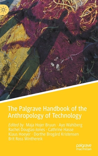 The Palgrave Handbook of the Anthropology of Technology cover