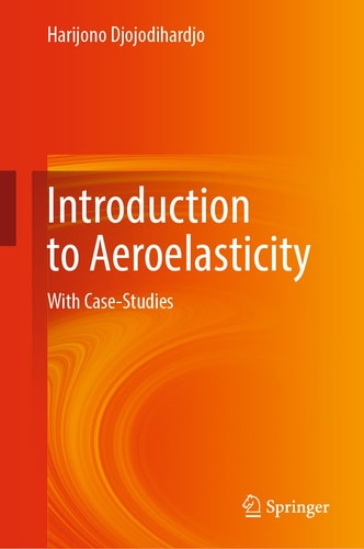 Introduction to Aeroelasticity With Case-Studies cover