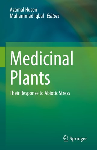 Medicinal Plants Their Response to Abiotic Stress cover