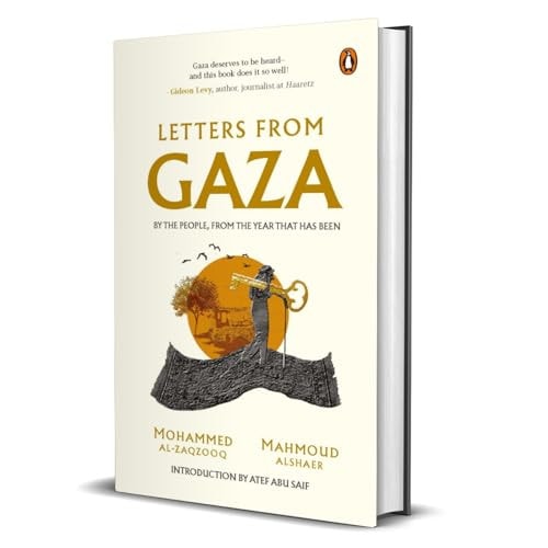 Letters from Gaza A Collection by the People; Unveiling Their Stories and Emotions from the Year That Has Been cover