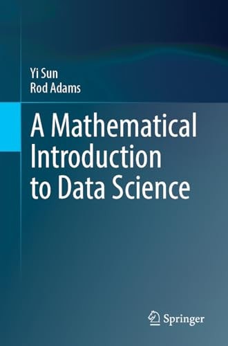 A Mathematical Introduction to Data Science cover