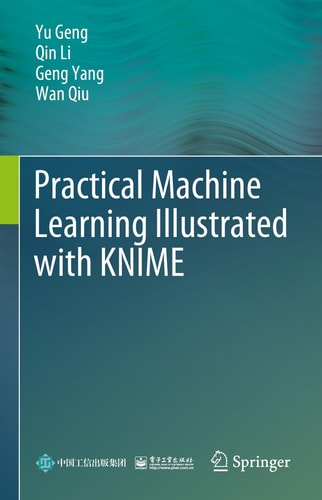 Practical Machine Learning Illustrated with KNIME cover