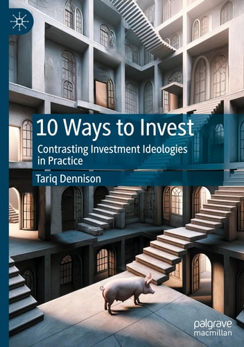 10 Ways to Invest Contrasting Investment Ideologies in Practice cover