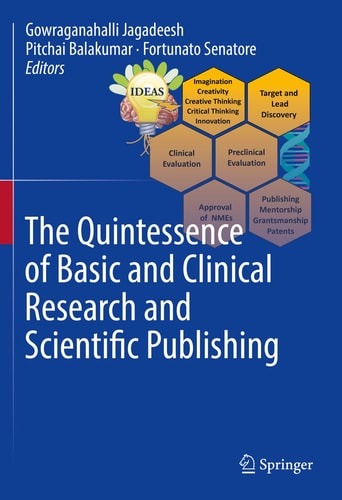 The Quintessence of Basic and Clinical Research and Scientific Publishing cover