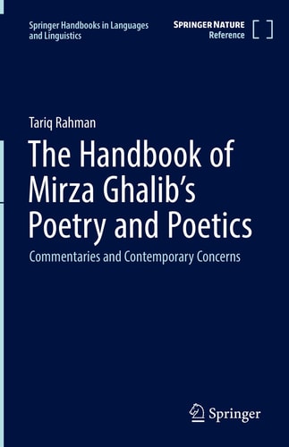 The Handbook of Mirza Ghalib's Poetry and Poetics Commentaries and Contemporary Concerns cover