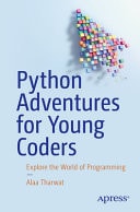 Python Adventures for Young Coders Explore the World of Programming cover